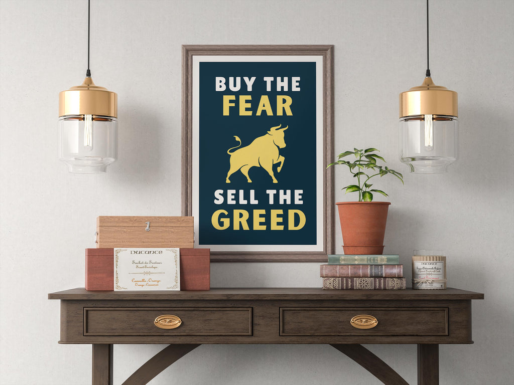 Buy The Fear Sell The Greed | Korku varken al, coşku varken sat | Trader Hediyesi | Finans Posteri | Ofis Dekoru