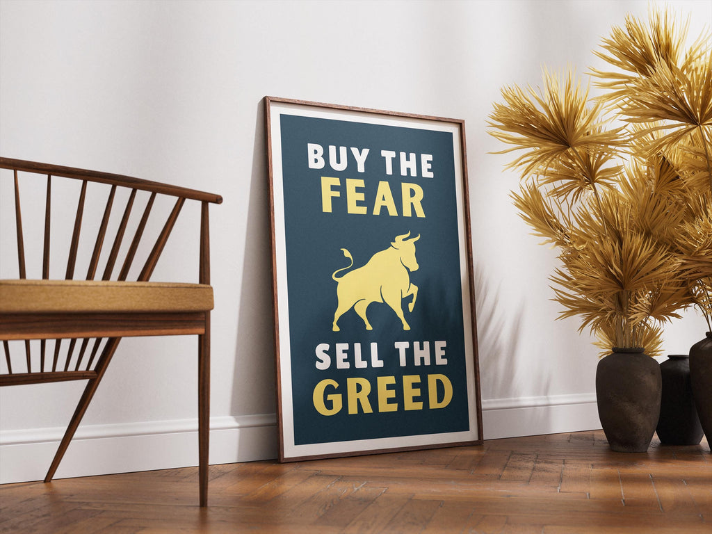 Buy The Fear Sell The Greed | Korku varken al, coşku varken sat | Trader Hediyesi | Finans Posteri | Ofis Dekoru