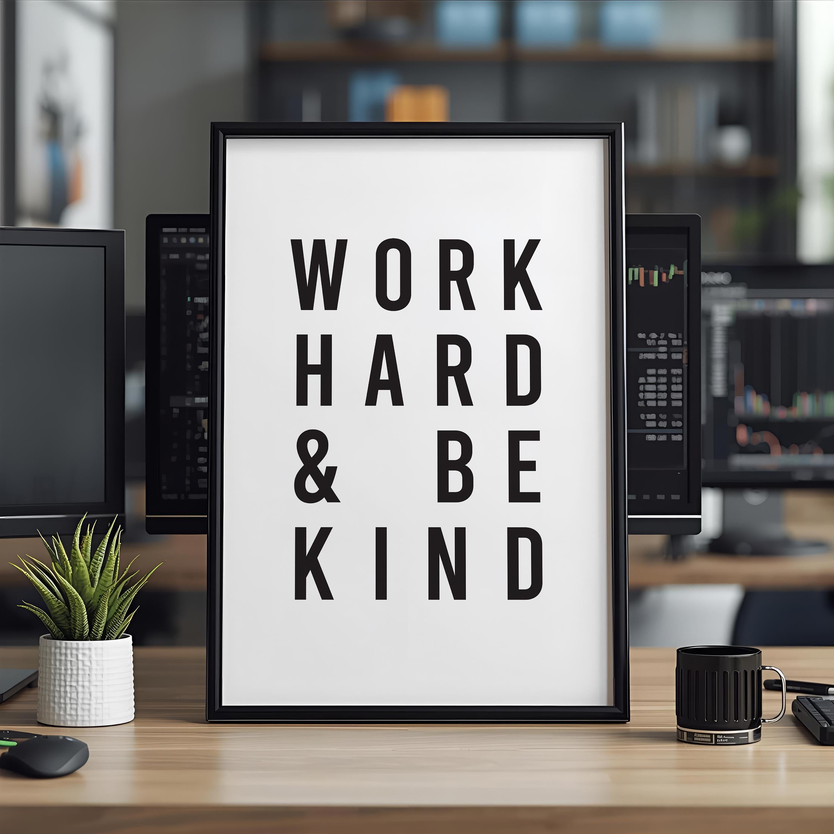 Work Hard Be Kind Poster | Minimalist Trader Hediyesi Duvar Sanatı | Ofis ve Ev Dekorasyonu için Motivasyon Baskısı