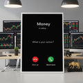 Money Is Calling | Motivasyonel Duvar Posteri | Trader & Yatırımcı Hediyesi | Ofis Dekorasyonu