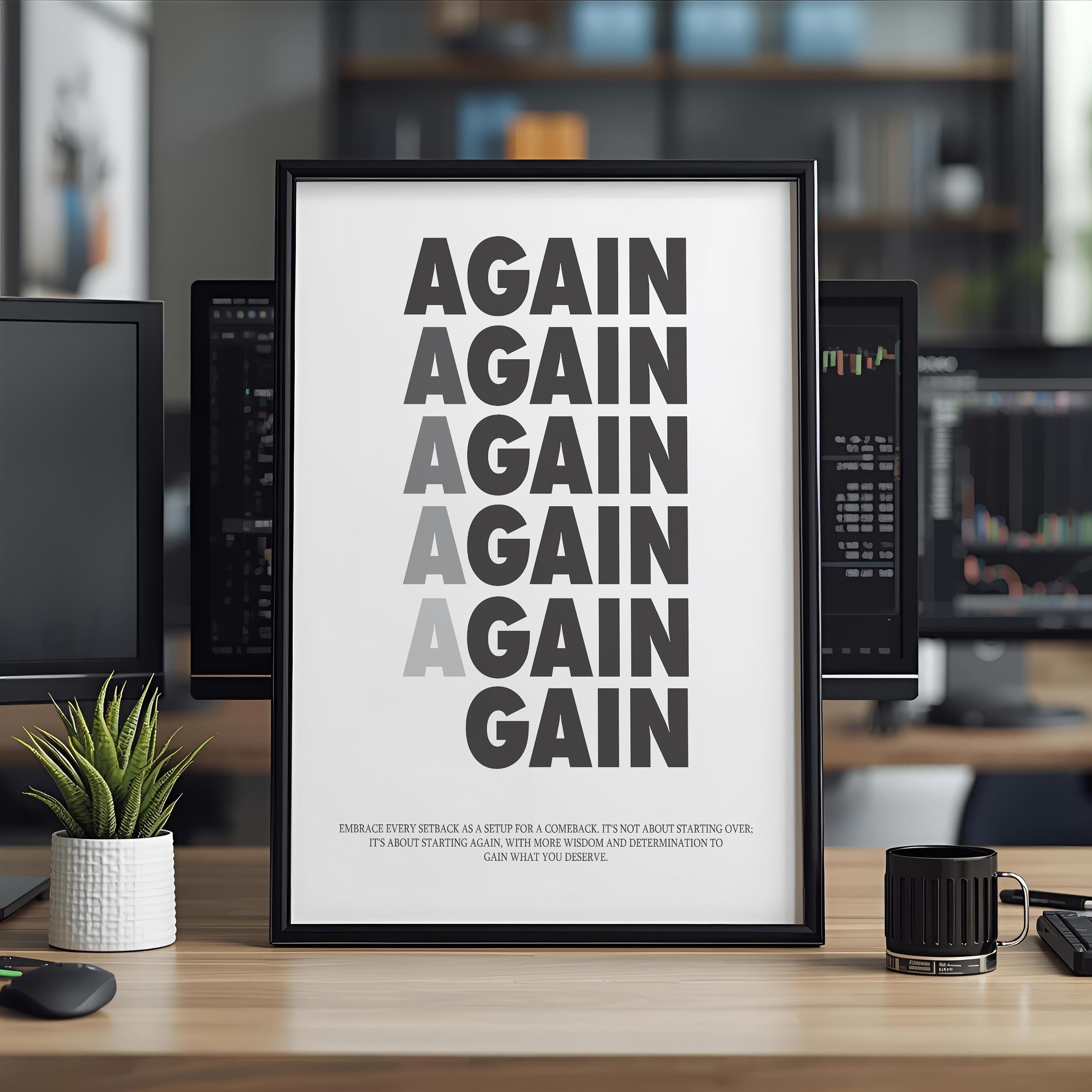 Minimalist Motivasyonel Duvar Sanatı Posteri | Again and Gain| İlham Verici Ev Ofis Dekor Hediyesi