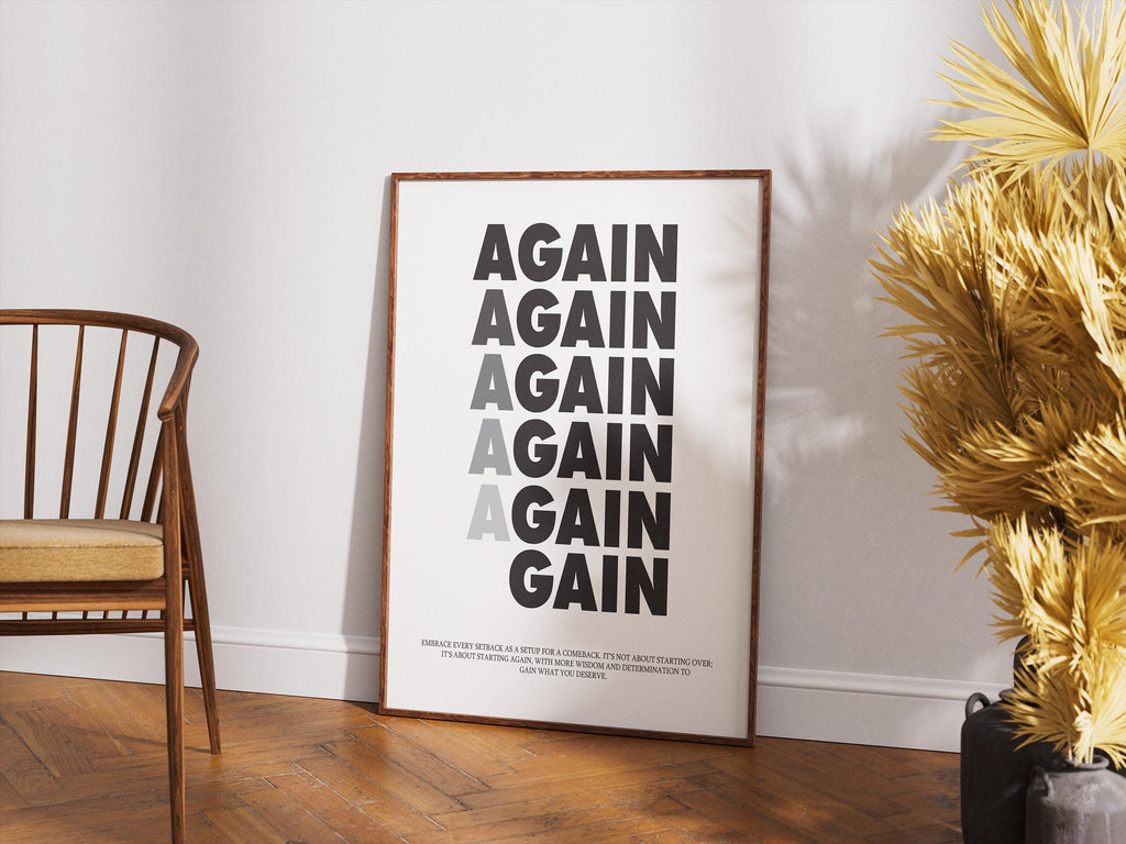 Minimalist Motivasyonel Duvar Sanatı Posteri | Again and Gain| İlham Verici Ev Ofis Dekor Hediyesi