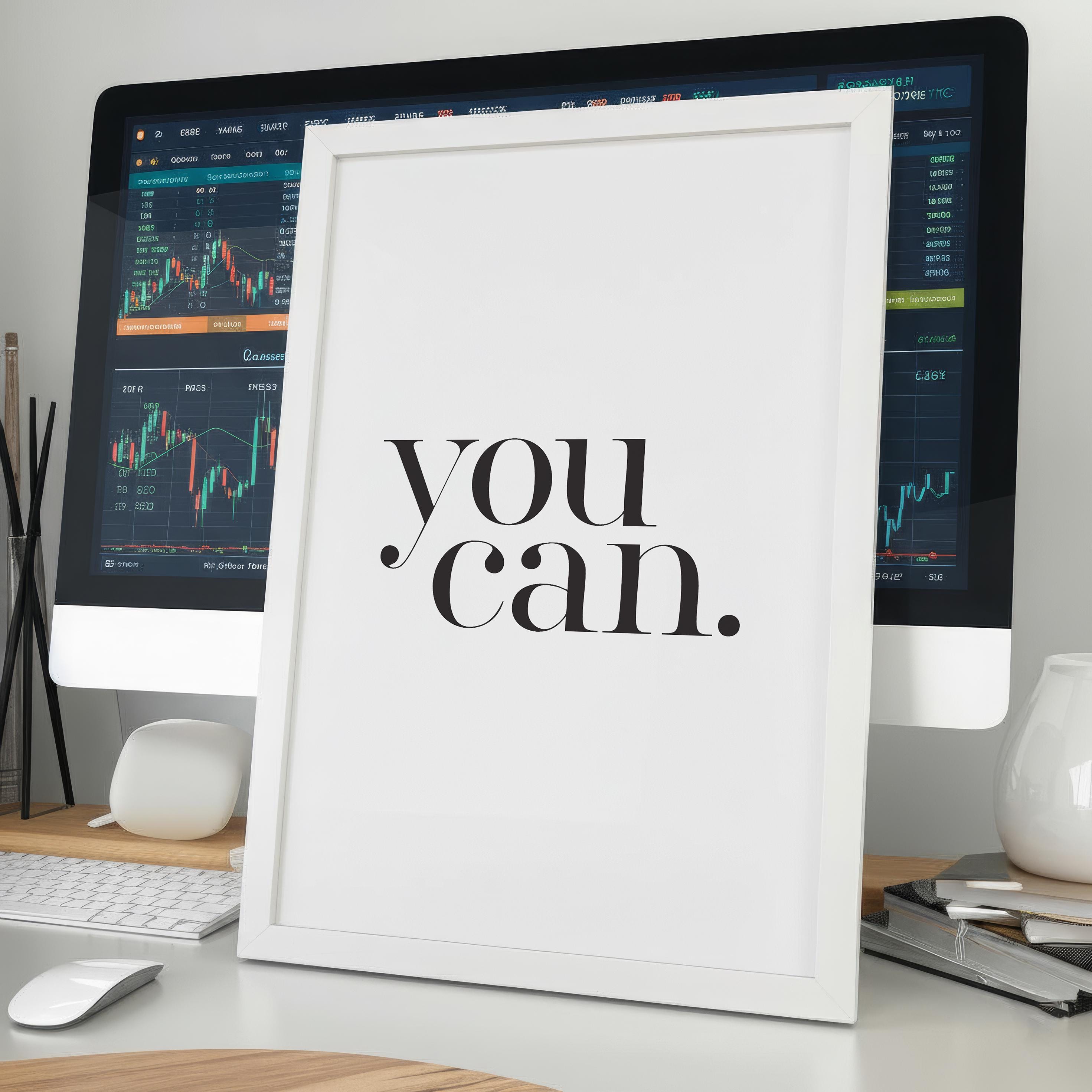 You Can Poster | Minimalist Borsa ve Yatırım Duvar Sanatı | Trader Ofis Dekoru