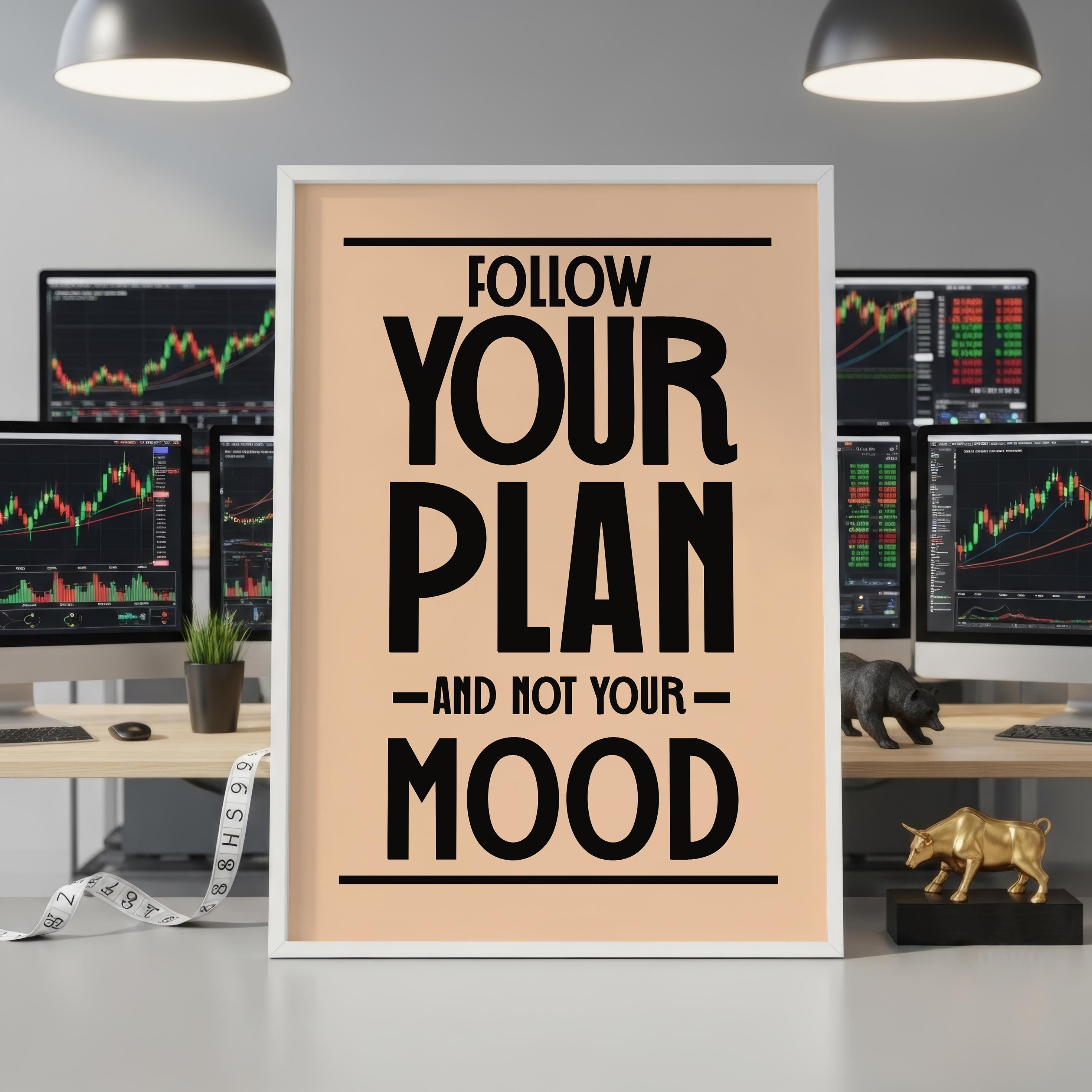 Planına Sadık Kal – Trader Posteri | Borsa Duvar Sanatı | Ofis Dekorasyonu