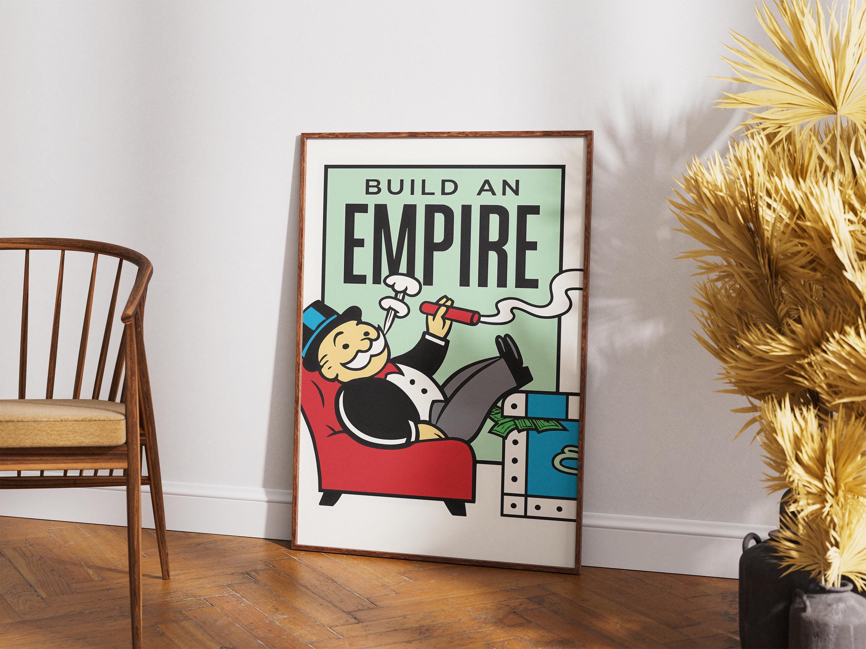 Build An Empire Poster | İmparatorluk Kur Posteri – Ofis İçin Monopoly Sanatı, Borsa Yatırımcısı Hediyesi, Girişimci Duvar Dekoru