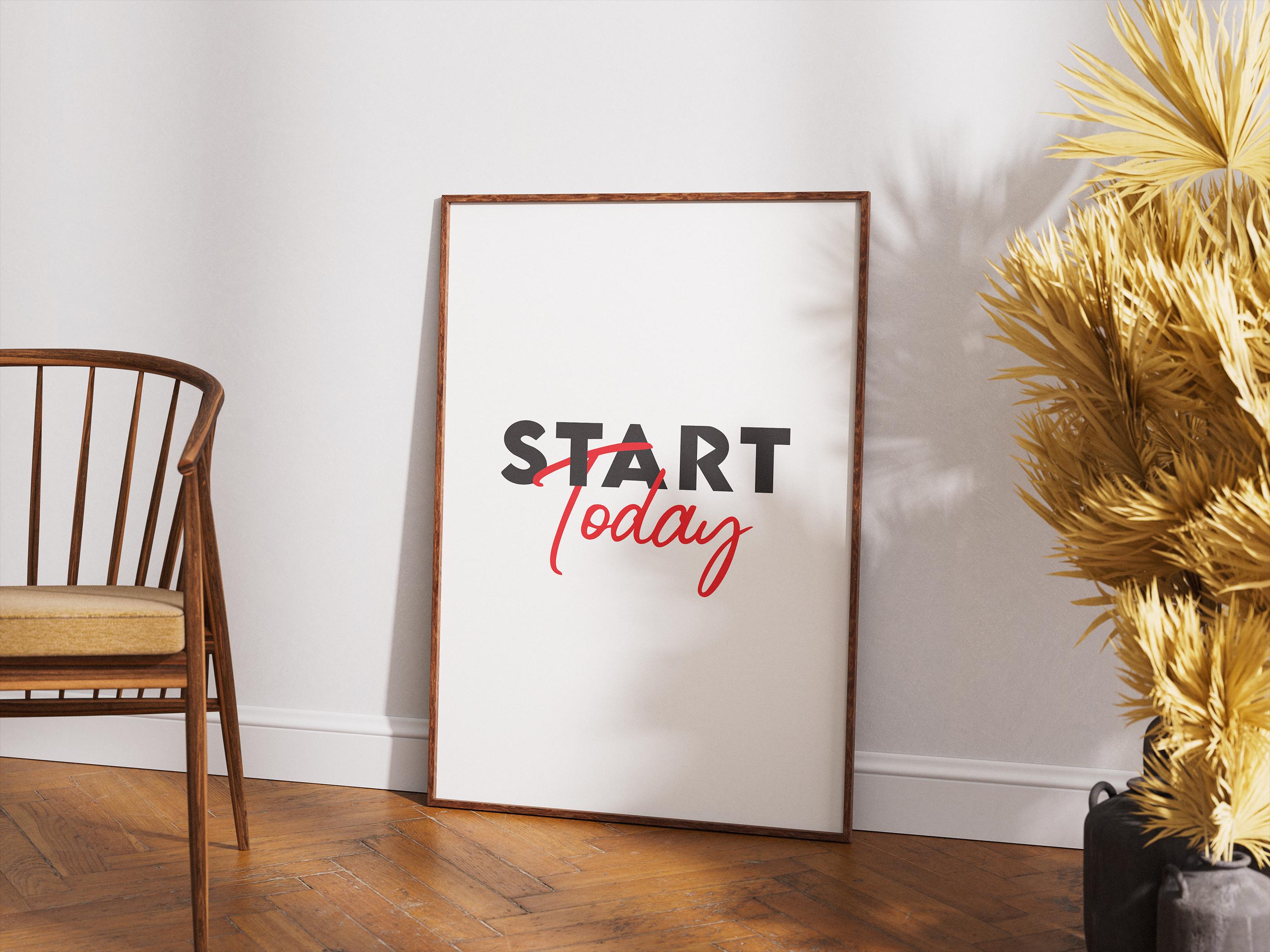 Start Today | Trader & Yatırımcı Motivasyon Posteri | Ofis & Ev Duvar Sanatı