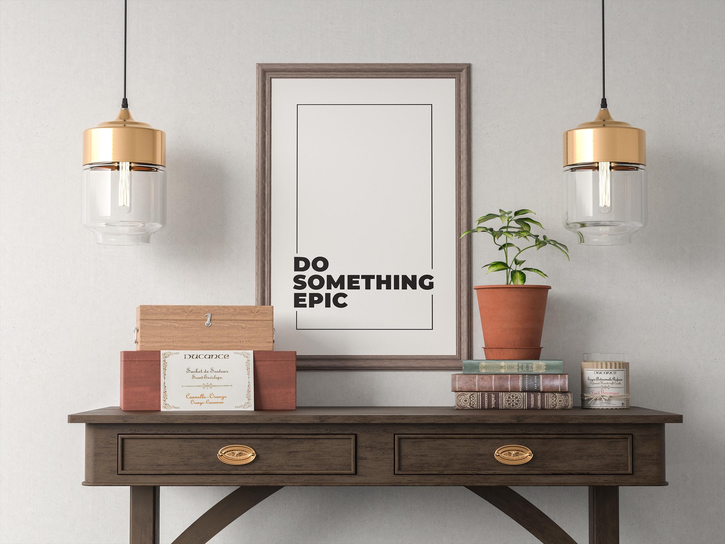 Do Something Epic | Epik Bir Şey Yap | Trader & Girişimci Motivasyon Posteri | Ofis Duvar Sanatı