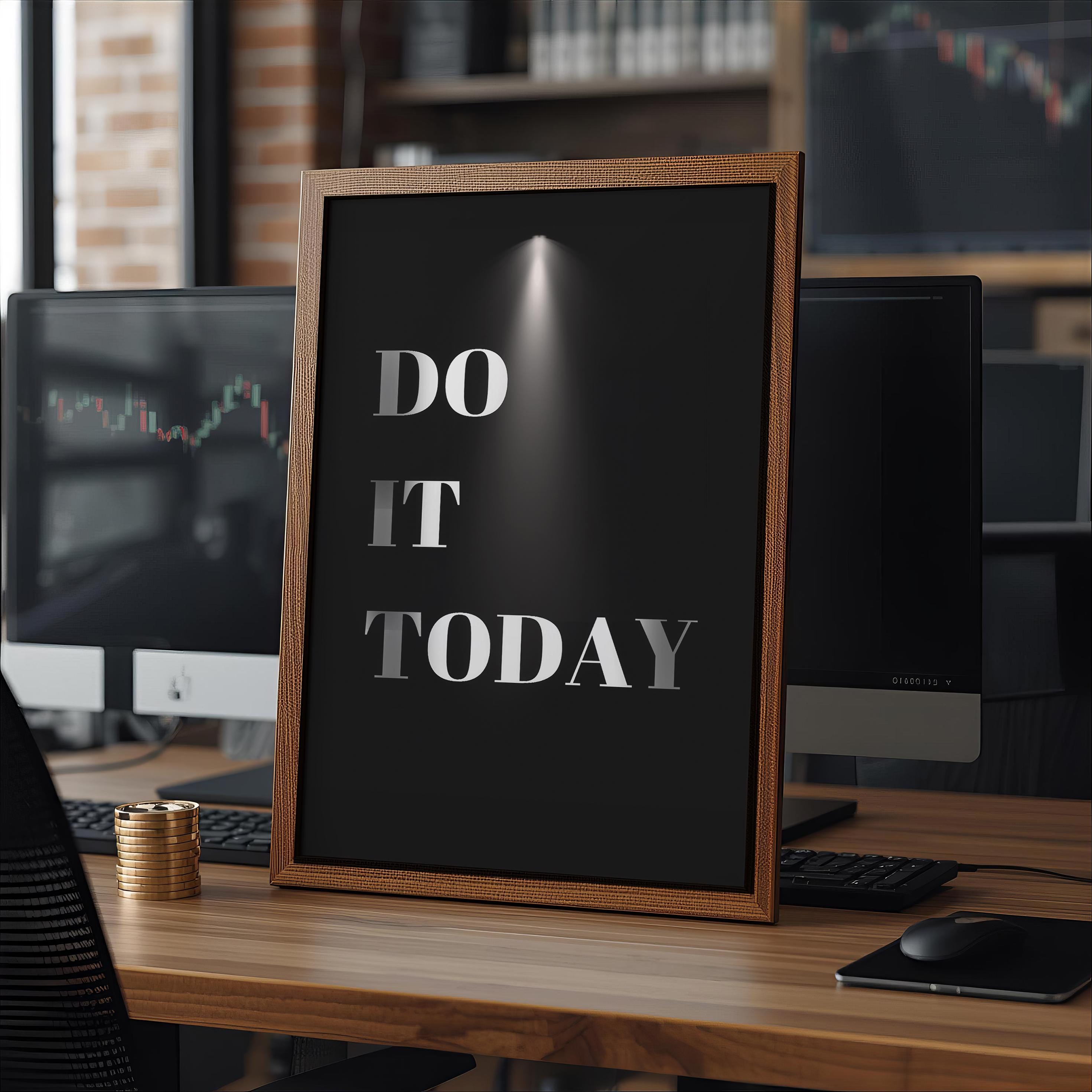 Do It Today Motivasyon Posteri | Modern Ofis Duvar Sanatı | Minimalist Baskı | İlham Verici Alıntı