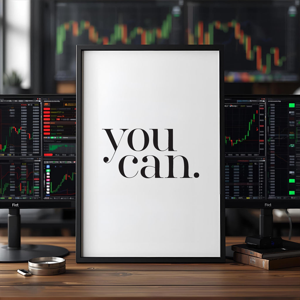 You Can Poster | Minimalist Borsa ve Yatırım Duvar Sanatı | Trader Ofis Dekoru