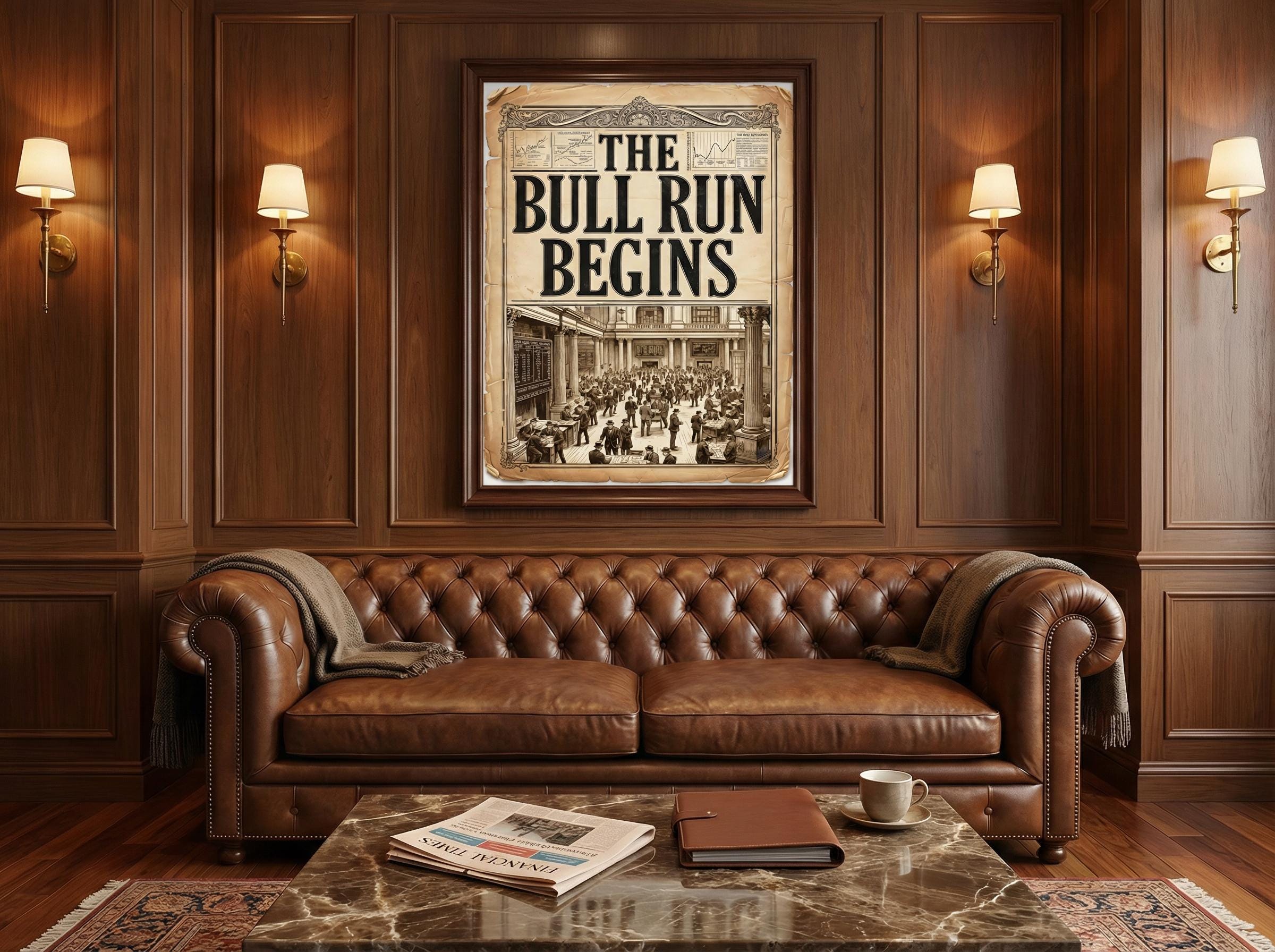 Vintage Borsa Posteri | The Bull Run Begins | Wall Street Sanatı | Finansal Tarih Dekorasyonu